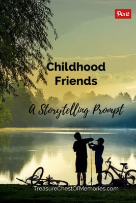 Childhood Friends a Storytelling Prompt 