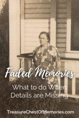 Faded Memories what to do when details are missing.