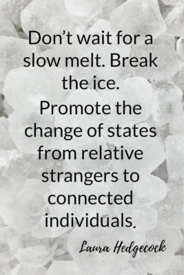 Icebreakers don't wait for a slow melt 