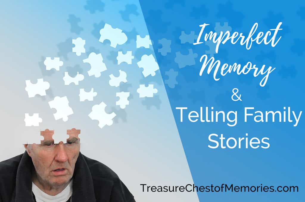 Imperfect Memory & Telling Family Stories