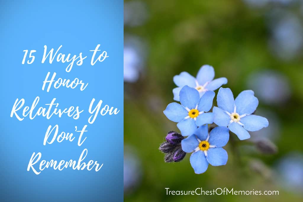 15 ways to honor relatives you don't remember graphic 