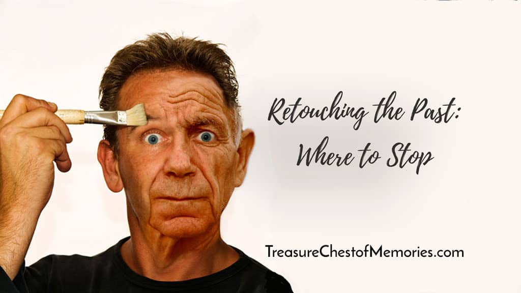 Retouching the Past: Where to Stop