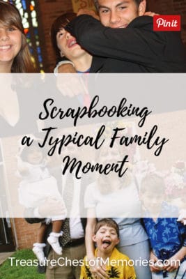 graphic for scrapbooking a typical family Moment