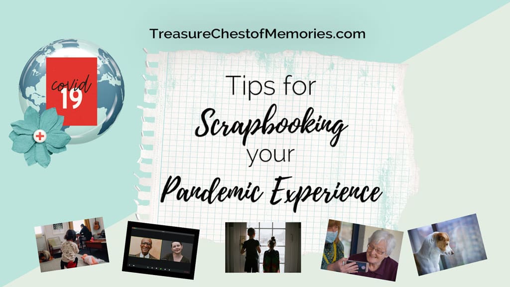 Tips for Scrapbooking Pandemic