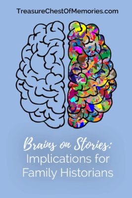 bRAINS ON STORIES IMPLICATIONS FOR fAMILY hISTORIANS PINNABLE GRAPHIC